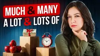 Как сказать &laquo;много&raquo; по-английски: MUCH, MANY, A LOT и LOTS OF без угадывания