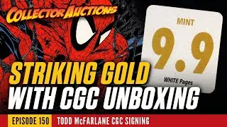 CGC Unboxing of Todd McFarlane Signature Series strikes gold!: Ep 150