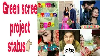 Whatsapp status song project|| Mashup old vs new song || green screen project || green screen status