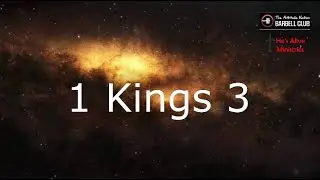 1 Kings 3 - Solomon Asks for Wisdom