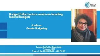 &ldquo;Gender Budgeting&rdquo;  &ndash; Prof Lekha Chakraborty