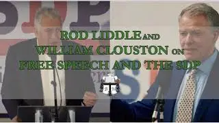 ROD LIDDLE & WILLIAM CLOUSTON - Free Speech and the SDP