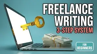 Unlocking Freelance Writing: The 3-Step System Every Beginner Needs