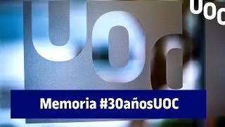 Memoria #30añosUOC