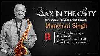 Tere Mere Sapne | Manohari Singh | Saxophone Cover Song | Sax In The City