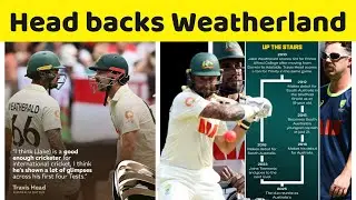 Travis Head backs Jack Weatherland as a opener || Ashes || cricket ||