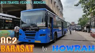 🚌Short E2E Journey Onboard AC-2 Route Bus on City Streets | Barasat to Howrah