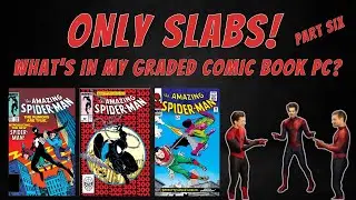 Only Slabs Part Six - The Amazing Spider-Man Edition  | Brian - LCS