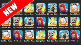 Garfield Rush, Minions Rush, Tom Gold Run, SpongeBob Run, Oddbods Turbo Run