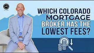 Which Colorado mortgage broker has the lowest fees? // Colorado Lending Team