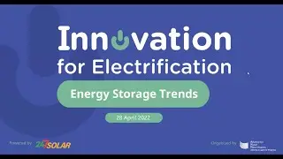 Innovation for Electrification | Energy Storage Trends