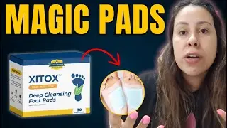 Xitox Foot Pads Review - Do Xitox Pads Really Work? - Detox Foot Pads