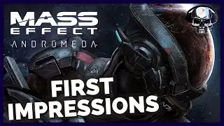 Mass Effect: Andromeda - First Impressions