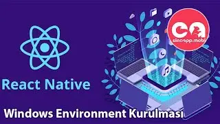 React Native - Windows Environment(ortamların) Yüklenmesi