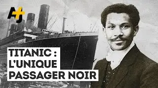 L’UNIQUE PASSAGER NOIR DU TITANIC