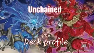 unchained deck profile april 2022