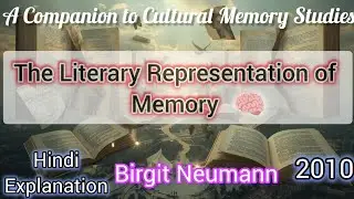 The Literary Representation of Memory |A Companion to Cultural Memory Studies|BirgitNeumann|Summary 
