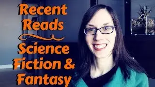 Recent SFF Reads | Space Opera, Magic Schools, Graphic Novels | #booktubesff