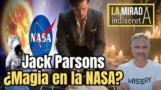 Jack Parsons: El mago que fundó la NASA | Ciencia, ocultismo y una muerte misteriosa