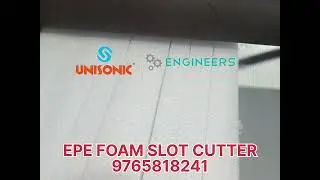 EPE FOAM SLOT CUTTER MACHINE @unisonicengineerspune8854