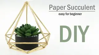 DIY Succulent from Crepe Paper and Geometric Frame | Easy Tutorial Craft | Home Decor