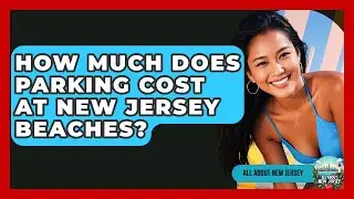 How Much Does Parking Cost at New Jersey Beaches? | All About New Jersey