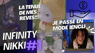 Infinity Nikki #1 : Le gacha de mes r&ecirc;ves???  je passe en mode iencli