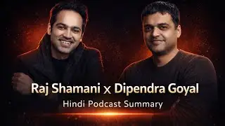 Raj Shamani &times; Dipendra Goyal Podcast Summary (Hindi) Business, Startup & Money Mindset | Audible AI