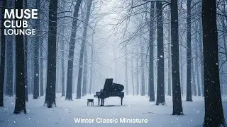 [Playlist]  Winter Forest semi-Classics | 겨울 숲 클래식 피아노 소품집