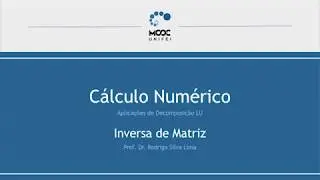 Aplicações da Decomposição LU Inversa de Matriz