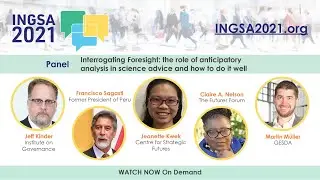 INGSA2021 - Interrogating Foresight: the role of anticipatory analysis in science advice - PANEL 2.1