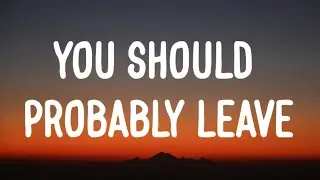 Chris Stapleton - You Should Probably Leave (Lyrics)