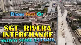SKYWAY STAGE 3 UPDATE | SGT. RIVERA INTERCHANGE  | Drone Shots as of 11/23/2021