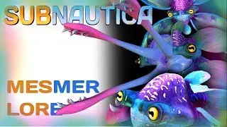 Subnautica Lore: Mesmer | Video Game Lore
