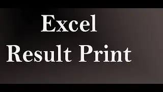 Result Print Using Excel