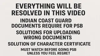 INIDAN COAST GUARD DOCUMENTS FOR STAGE 2 | DOCUMENTS FOR PSB | INDIAN COAST GUARD