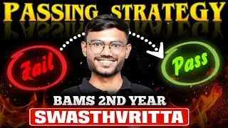 Swasthwritt Passing Strategy | BAMS 2nd Year | Ayurvda Marathi 