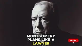 What Churchill Said After Montgomery Lost 10,000 M