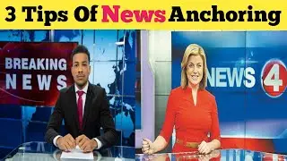 How To Become News Anchor Or News Presenter | Top Tips For News Reading | How News Anchors read news