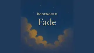 Fade