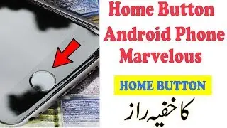 Home Button Android Phone Marvelous Features/ Technical Alihussain