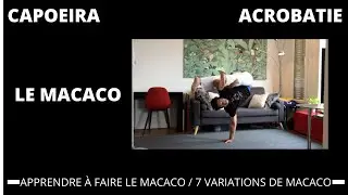 Apprendre à faire le macaco / 7 variations du Macaco / Macaco e variaçao / how to do Macaco
