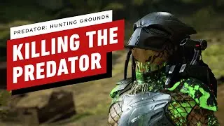 Predator: Hunting Grounds - Killing The Predator