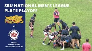 2024.03.16 SRU Men League Plate Playoff - Oldham 1st XV vs Bedok Kings 1st XV