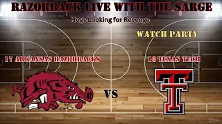 🚨🚨 17 Arkansas vs 16 Texas Tech 🏀🏀