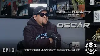 The OG Black & Grey Realism Tattoo Artist & Founding Father Oscar Garcia | Soul Kraft Podcast | E 10