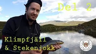 Fjällfiske på Klimpfjäll & Stekenjokk - Del 2