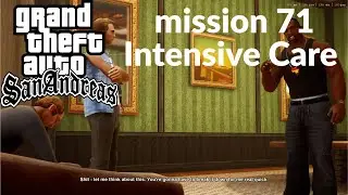 Grand Theft Auto San Andreas The Definitive Edition mission 71 Intensive Care gameplay 2026
