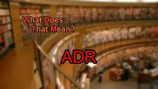 What does ADR mean?
