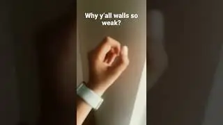 Why y&rsquo;all walls so weak?